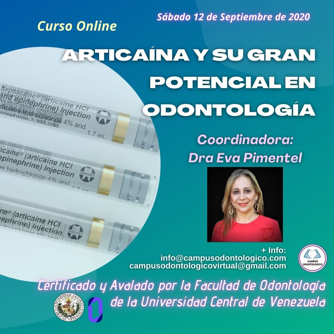 Inyectables de Articaína y epinefrina para odontología, curso online, certificado y avalado por la Universidad Central de Venezuela. Coordina Dra. Eva Pimental.